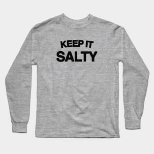 Keep It Salty Long Sleeve T-Shirt